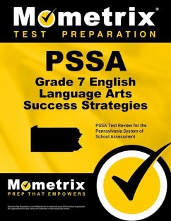 Pssa Grade 7 English Language Arts Success Strategies Study Guide