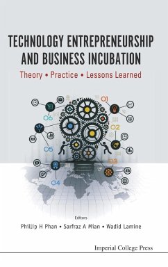 TECHNOLOGY ENTREPRENEURSHIP AND BUSINESS INCUBATION - Phillip H Phan, Sarfraz A Mian & Wadid L