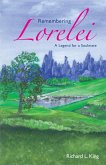 Remembering Lorelei - A Legend for a Soulmate