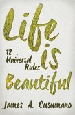 Life Is Beautiful: 12 Universal Rules