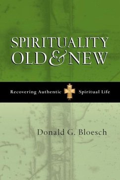 Spirituality Old and New - Bloesch, Donald G