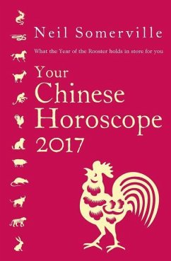 Your Chinese Horoscope 2017 - Somerville, Neil