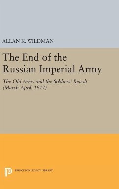 The End of the Russian Imperial Army - Wildman, Allan K.