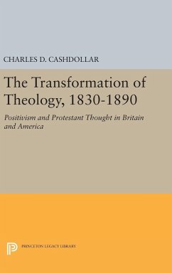 The Transformation of Theology, 1830-1890 - Cashdollar, Charles D.