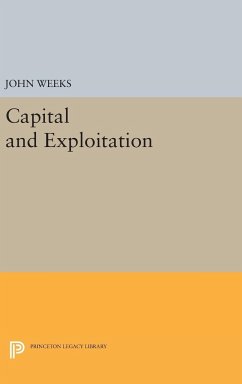 Capital and Exploitation - Weeks, John