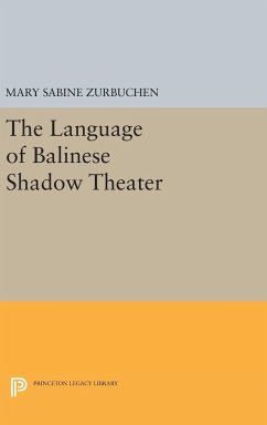 The Language of Balinese Shadow Theater - Zurbuchen, Mary Sabina