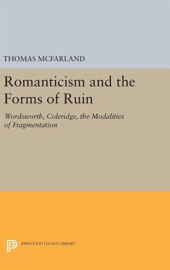 Romanticism and the Forms of Ruin - Mcfarland, Thomas