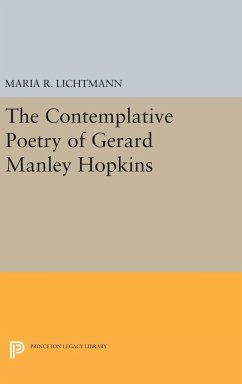 The Contemplative Poetry of Gerard Manley Hopkins - Lichtmann, Maria R.