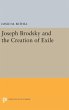 Joseph Brodsky and the Creation of Exile - Bild 1