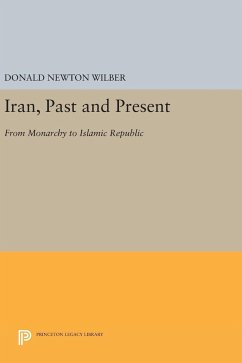 Iran, Past and Present - Wilber, Donald Newton