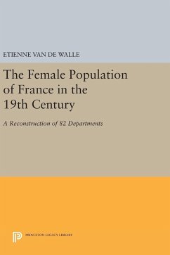 The Female Population of France in the 19th Century - de Walle, Etienne van