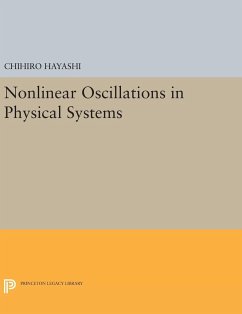 Nonlinear Oscillations in Physical Systems - Hayashi, Chihiro