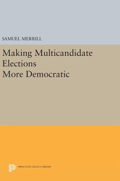 Making Multicandidate Elections More Democratic - Merrill, Samuel