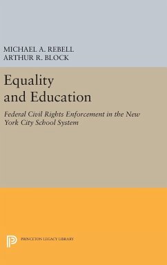 Equality and Education - Rebell, Michael A.; Block, Arthur R.