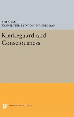 Kierkegaard and Consciousness - Shmueli, Adi