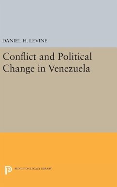 Conflict and Political Change in Venezuela - Levine, Daniel H.