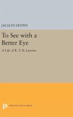 To See with a Better Eye