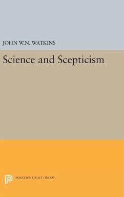 Science and Scepticism - Watkins, John W. N.