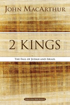 2 Kings - Macarthur, John F.