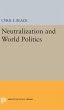 Neutralization and World Politics - Bild 1