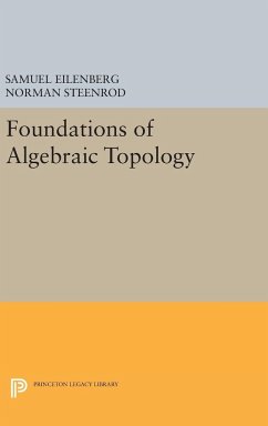 Foundations of Algebraic Topology - Eilenberg, Samuel; Steenrod, Norman