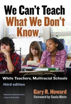 We Can't Teach What We Don't Know - Howard, Gary R