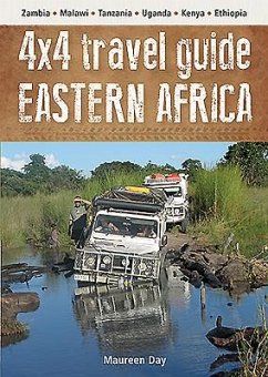 4x4 Travel Guide: Eastern Africa: Zambia * Malawi * Tanzania * Uganda * Kenya * Ethiopia - Day, Maureen