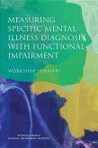 Measuring Specific Mental Illness Diagnoses with Functional Impairment