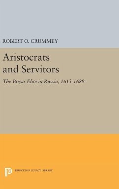 Aristocrats and Servitors - Crummey, Robert O.