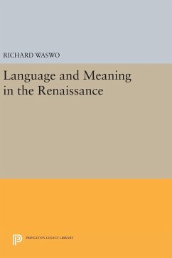 Language and Meaning in the Renaissance - Waswo, Richard