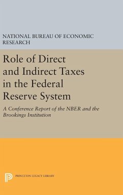 Role of Direct and Indirect Taxes in the Federal Reserve System - National Bureau of Economic Research