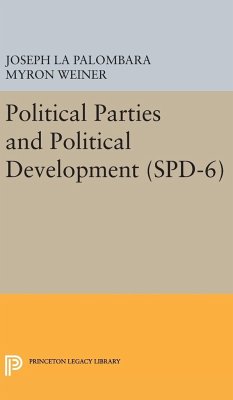 Political Parties and Political Development. (SPD-6) - La Palombara, Joseph; Weiner, Myron