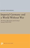 Imperial Germany and a World Without War