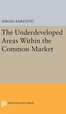 Underdeveloped Areas Within the Common Market - Barzanti, Sergio