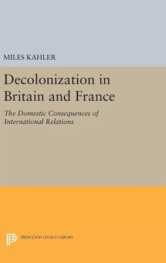 Decolonization in Britain and France - Kahler, Miles