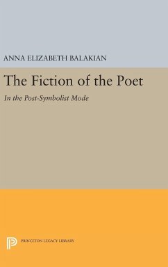 The Fiction of the Poet - Balakian, Anna Elizabeth