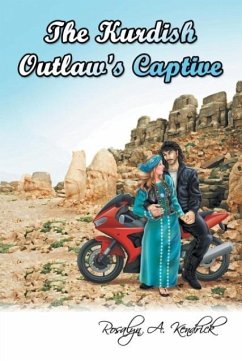 The Kurdish Outlaw's Captive - Kendrick, Rosalyn A.