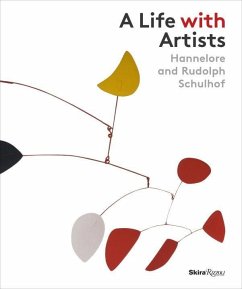 A Life with Artists: Hannelore and Rudolph Schulhof