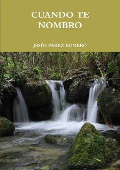 CUANDO TE NOMBRO - Pérez Romero, Jesús