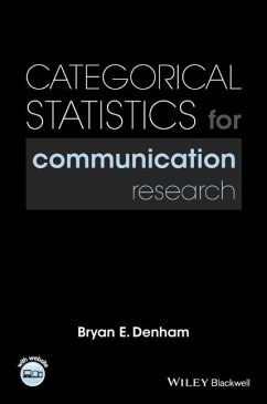 Categorical Statistics for Communication Research - Denham, Bryan E.