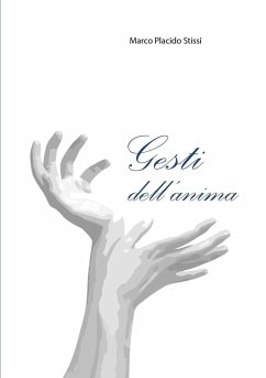 Gesti dell'anima - Stissi, Marco Placido