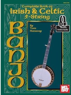 Complete Book Of Irish and Celtic 5-String Banjo - Tom Hanway