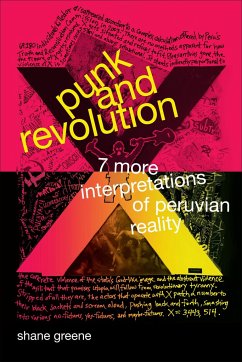 Punk and Revolution: Seven More Interpretations of Peruvian Reality - Greene, Shane