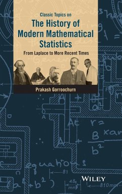 Classic Topics on the History of Modern Mathematical Statistics - Gorroochurn, Prakash