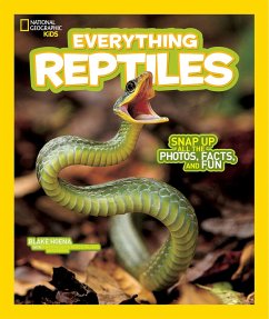 National Geographic Kids Everything Reptiles - Hoena, Blake