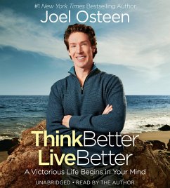 Think Better, Live Better - Osteen, Joel