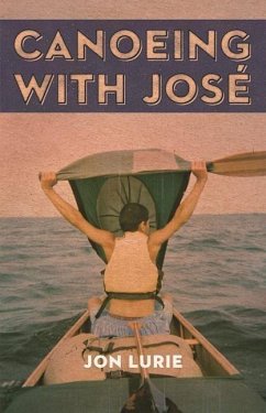 Canoeing with Jose - Lurie, Jon