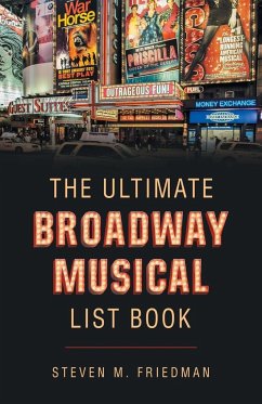 The Ultimate Broadway Musical List Book