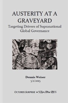 Austerity at a Graveyard. Targeting Drivers of Supranational Global Governance - Weiser, Dennis