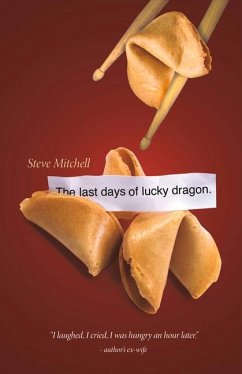 The Last Days of Lucky Dragon: Volume 1 - Mitchell, Steve